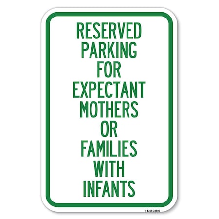 Reserved Parking For Expectant Mothers O Heavy-Gauge Aluminum Sign
